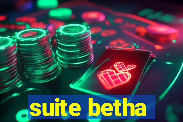 suite betha